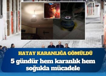 Erdoğan gitti Hatay karanlığa gömüldü: 5 gündür hem karanlık hem soğukla mücadele