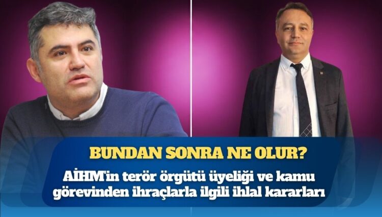 AİHM kararları sonrası Türk yargısında “Direnç” ve “Zihniyet” tartışması: Bundan sonra ne olur?