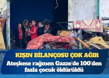 UNICEF açıkladı: Ateşkese rağmen Gazze’de 100’den fazla çocuk öldürüldü