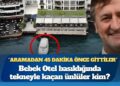 Bebek Otel basıldığında tekneyle kaçan ünlüler kim?