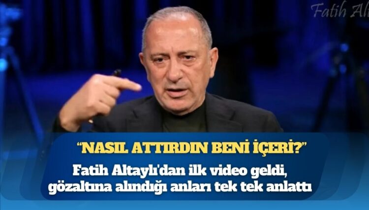 Fatih Altaylı’dan ilk video geldi, gözaltına alındığı anları tek tek anlattı: “Nasıl attırdın beni içeri?”
