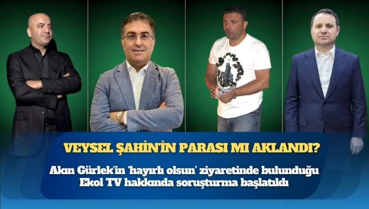 Akın Gürlek’in ‘hayırlı olsun’ ziyaretinde bulunduğu Ekol TV hakkında kara para aklama soruşturması başlatıldı