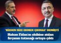 Fuat Oktay “Bizden size ekmek çıkmaz” demişti: Hakan Fidan’ın ekibine atılan fırçanın tutanağı ortaya çıktı