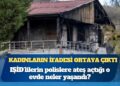 Kadınların ifadesi ortaya çıktı: IŞİD’lilerin polislere ateş açtığı o evde neler yaşandı?
