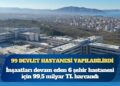 Şehir hastanelerinde ‘Ücretsiz’ vaadi rakamlara takıldı: 6 hastanenin bedeli 120 milyar TL