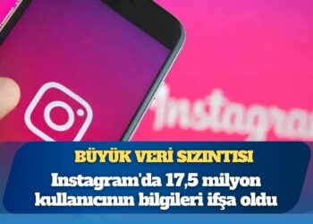 Büyük veri sızıntısı: Instagram’da 17,5 milyon kullanıcının bilgileri ifşa oldu