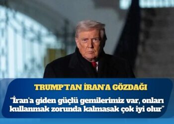 Trump: İran’a giden güçlü gemilerimiz var, onları kullanmak zorunda kalmasak çok iyi olur