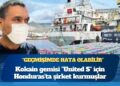Kokain gemisi “United S” için Honduras’ta şirket kurmuşlar