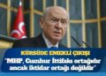 Bahçeli’den kürsüde emekli çıkışı: MHP, Cumhur İttifakı ortağıdır ancak iktidar ortağı değildir