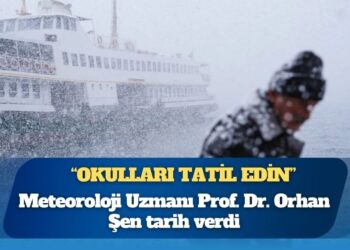 Meteoroloji Uzmanı Prof. Dr. Orhan Şen tarih verdi: İstanbul’a kar geliyor, okulları tatil edin