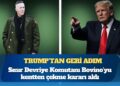 Trump’tan geri adım: Nazi lakaplı komutanı geri çekti