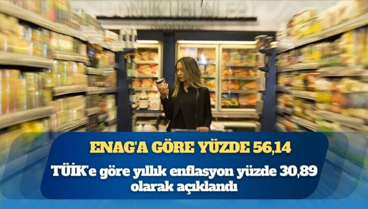 Yıllık enflasyon ENAG’a göre yüzde 56,14, TÜİK’e göre yüzde 30,89