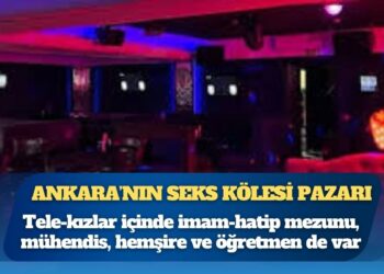 Başkentin göbeğinde seks kölesi pazarı: Tele-kızlar içinde imam-hatip mezunu, mühendis, hemşire ve öğretmen de var