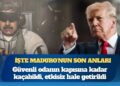 İşte Maduro’nun son anları: Güvenli odanın kapısına kadar kaçabildi