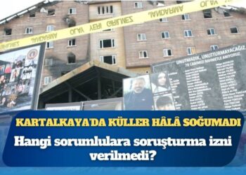 Kartalkaya’da küller hâlâ soğumadı: Grand Kartal Otel’deki yangında kimler öldü, kim hangi suçtan ceza aldı, hangi sorumlulara soruşturma izni verilmedi?