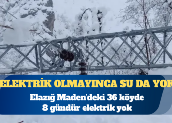 Elazığ Maden’deki 36 köyde 8 gündür elektrik yok