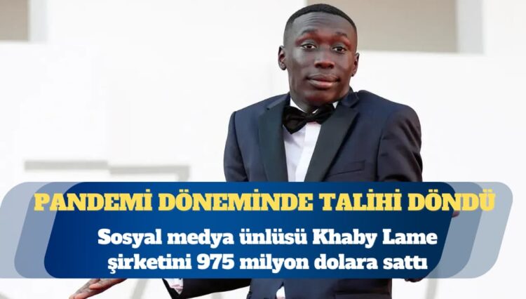 Sosyal medya ünlüsü Khaby Lame şirketini 975 milyon dolara sattı