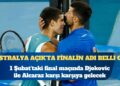 Avustralya Açık’ta finalin adı belli oldu
