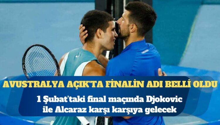 Avustralya Açık’ta finalin adı belli oldu