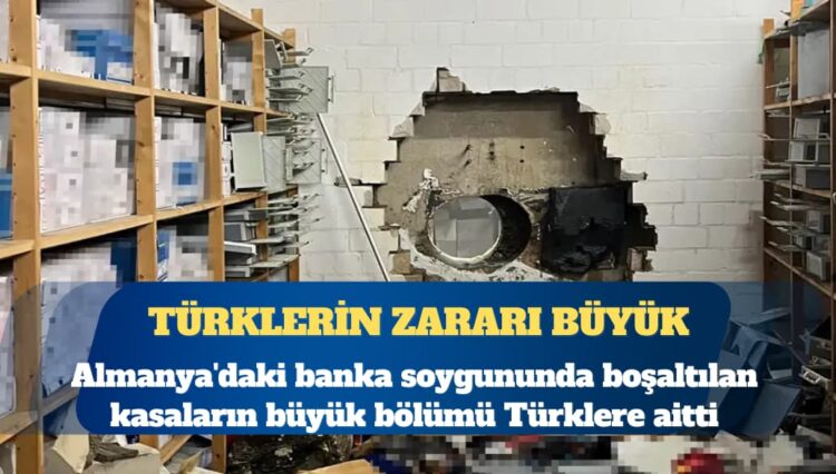 Almanya’daki banka soygununda Türklerin zararı büyük
