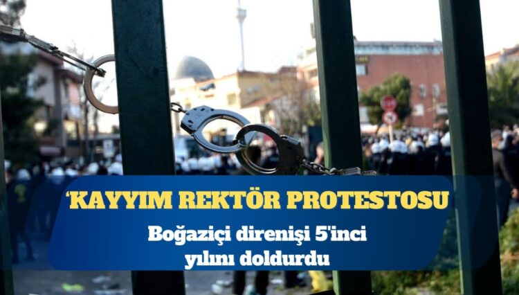 Boğaziçi Üniversitesi’nde ‘kayyım rektör’ protestosu 5’inci yılını doldurdu