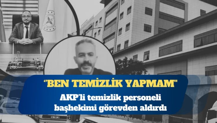 Ceylanpınar Devlet Hastanesi’nde skandal: AKP’li temizlik personeli başhekimi görevden aldırdı