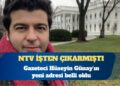 NTV işten çıkarmıştı: Gazeteci Hüseyin Günay’ın yeni adresi belli oldu