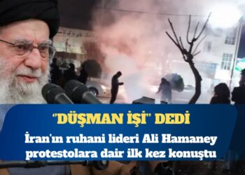 Ali Hamaney İran’daki protestolara dair ilk kez konuştu: Protestolar haklıdır; ancak ayaklanmacılar yerlerine oturtulmalıdır