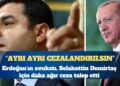Erdoğan’ın avukatı, Selahattin Demirtaş için daha ağır ceza talep etti: Her konuşmadan ayrı ayrı cezalandırılsın