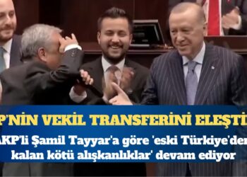 AKP’nin vekil transferini eleştirdi: AKP’li Şamil Tayyar’a göre ‘eski Türkiye’nin kötü alışkanlıkları’ devam ediyor