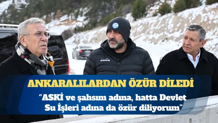 Mansur Yavaş Ankaralılardan özür diledi