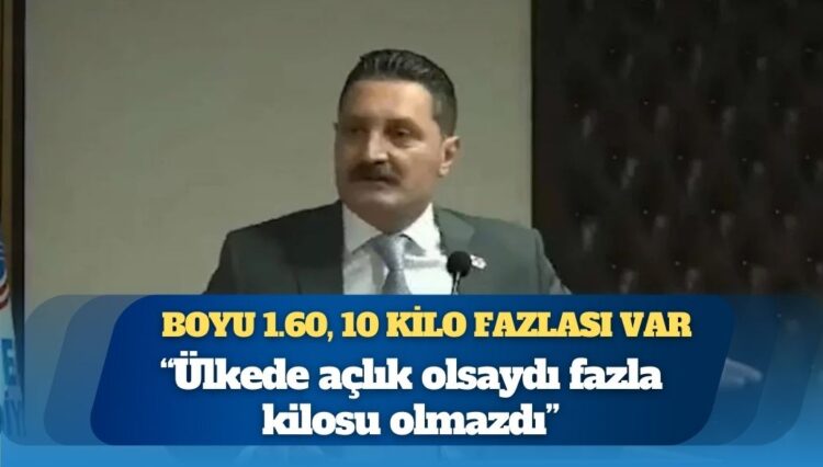 AKP’li Meclis Üyesi: Boyu 1.60, 10 kilo fazlası var; ülkede açlık olsaydı fazla kilosu olmazdı