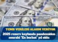 TCMB verileri alarm veriyor: 2025 rezerv kaybında pandemiden sonraki “En berbat” yıl oldu