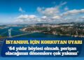 Profesörden İstanbul için korkutan uyarı: 64 yıldır böylesi olmadı, perişan olacağımız dönemlere çok yakınız