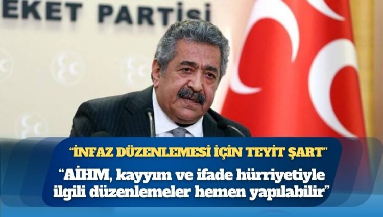 MHP süreci ikiye ayırdı: AİHM, kayyım ve ifade hürriyetiyle ilgili düzenlemeler hemen yapılabilir; infaz düzenlemesi için teyit şart