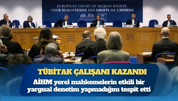 TÜBİTAK çalışanı hukuk mücadelesini kazandı