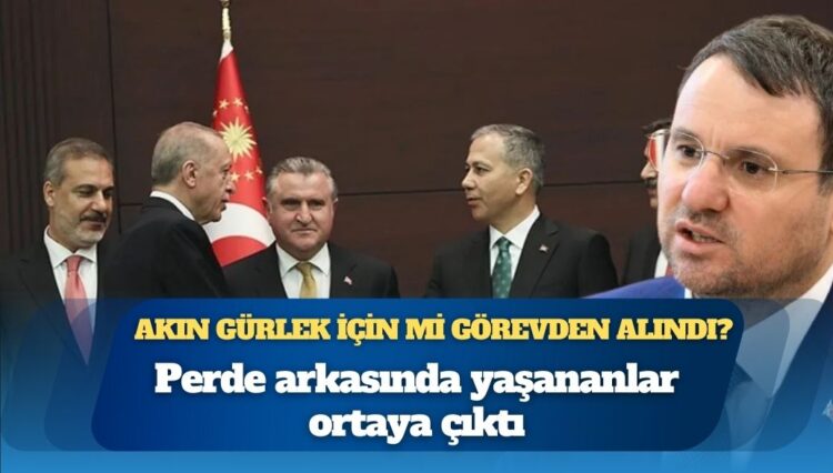 Perde arkasında yaşananlar ortaya çıktı: Ali Yerlikaya, Akın Gürlek için mi görevden alındı?