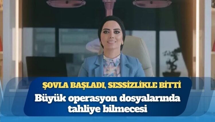 Şovla başladı, sessizlikle bitti: Büyük operasyon dosyalarında tahliye bilmecesi
