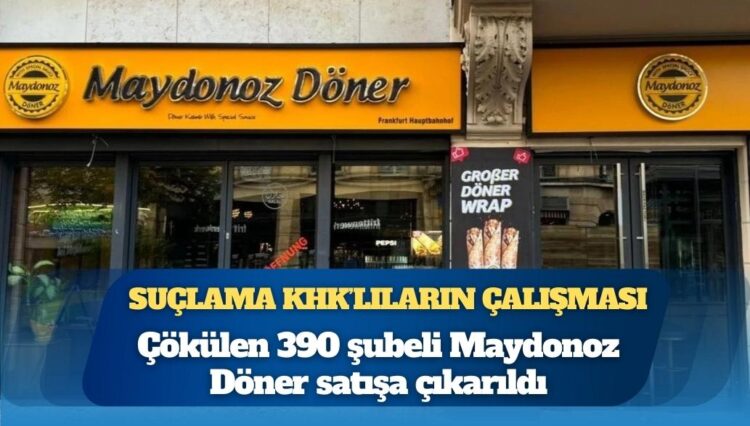 Suçlama KHK’lıların çalışması: Çökülen 390 şubeli Maydonoz Döner satışa çıkarıldı