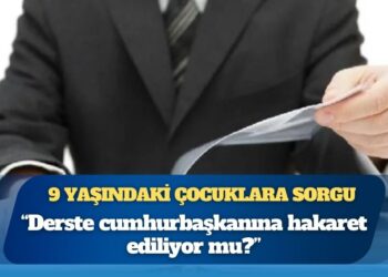 Müfettişler, 9 yaşındaki çocuklara “Derste cumhurbaşkanına hakaret ediliyor mu?” diye sordu