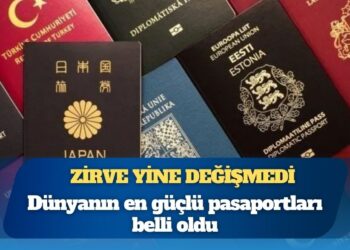 Zirve yine değişmedi: Dünyanın en güçlü pasaportları belli oldu