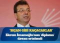 Ekrem İmamoğlu’nun ‘diploma’ davası ertelendi: “Sıçan gibi kaçacaklar”