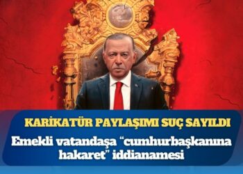 Karikatür paylaşımı suç sayıldı: Emekli vatandaşa “cumhurbaşkanına hakaret” iddianamesi
