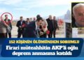 Depremde 152 kişinin ölümünden sorumlu tutuluyor: Firari müteahhitin AKP’li oğlu deprem anmasına katıldı
