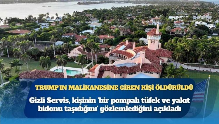 Trump’ın konutuna izinsiz girmeye çalışan bir kişi öldürüldü