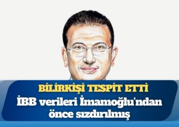 Bilirkişi tespit etti: İBB verileri İmamoğlu’ndan önce sızdırılmış