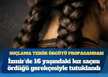 Suçlama terör örgütü propagandası: İzmir’de 16 yaşındaki kız saçını ördüğü gerekçesiyle tutuklandı