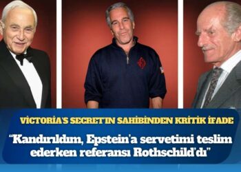 Victoria’s Secret’ın sahibinden kritik ifade: “Kandırıldım, Epstein’a servetimi teslim ederken referansı Rothschild’dı”