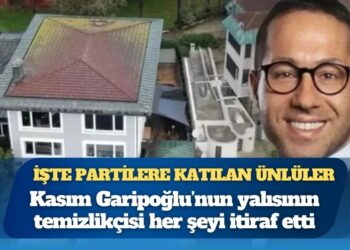 İşte partilere katılan ünlüler: Kasım Garipoğlu’nun yalısının temizlikçisi her şeyi itiraf etti
