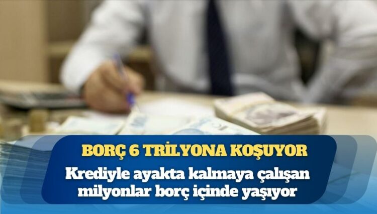 Kişi başına borç 135 bin lirayı aştı, takibe düşen krediler 740 milyar liraya dayandı